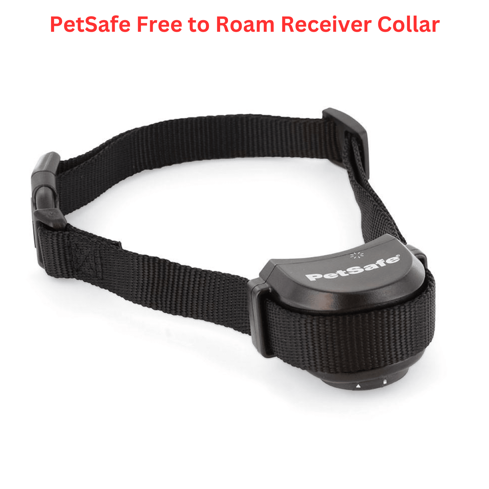 PetSafe Free to Roam Receiver Collar - POWER FIT SHOP — Powering Preparedness, Health & Home
